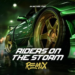 Need For Groove (Riders On The Storm Remix) - FREE DL