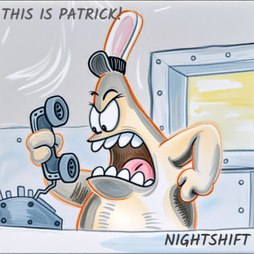 NIGHTSHIFT-THIS IS PATRICK! (FREE DIRECT DL)