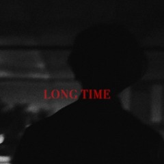 LONG TIME