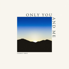 Only You And Me
