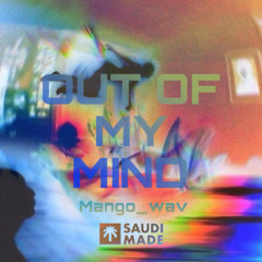 OUT OF MY MIND (instrumental)