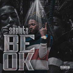 BE OK