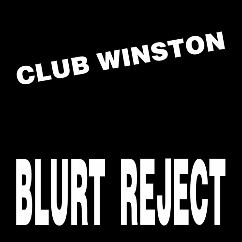 UKGEORGE3 - A1 - CLUB WINSTON - BLURT
