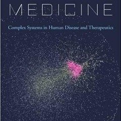 [Ebook]^^ Network Medicine: Complex Systems in Human Disease and Therapeutics #KINDLE$