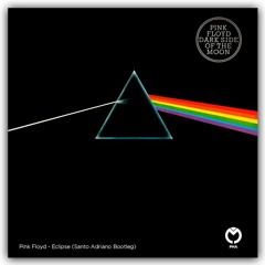 FREE DOWNLOAD: Pink Floyd - Eclipse (Santo Adriano Bootleg)
