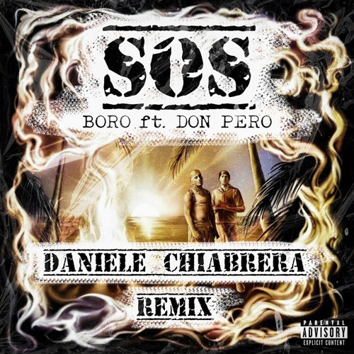 Boro, Don Pero - SOS (Daniele Chiabrera Remix) *FILTERED FOR COPYRIGHT | [FREE DOWNLOAD]