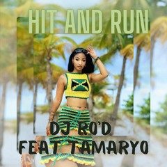 HIT AND RUN  REMIX.Kompa... Gouyad     DJ Ro'D feat TAMARYO