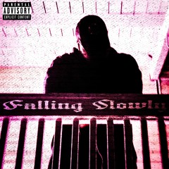 Falling Slowly (Prod. Bawlout) [VIDEO OUT NOW]