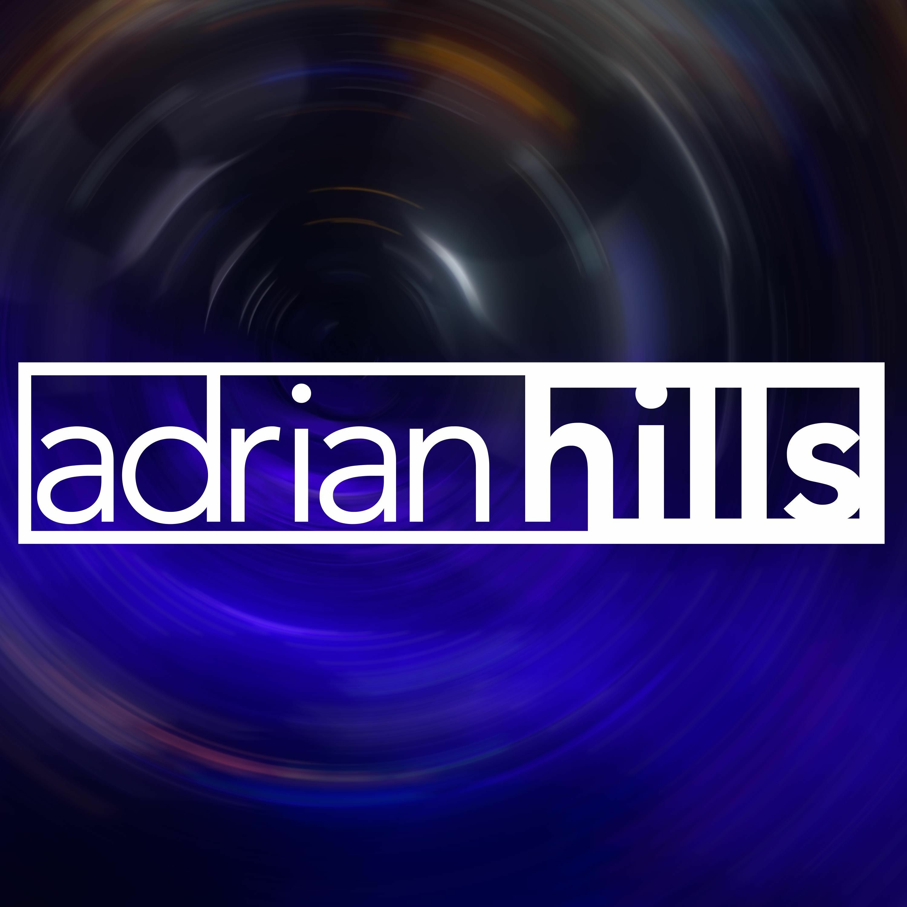 Adrian Hills: Mixdown