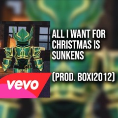 All I Want For Christmas Is Sunkens