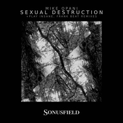 Mike Opani - Sexual Destruction [Sonusfield]