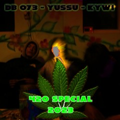 420 Special '23 (Kywi x Yussu x Db 073)