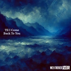 Til I Come Back To You