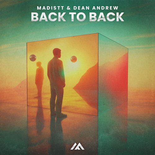Madistt & Dean Andrew - Back To Back