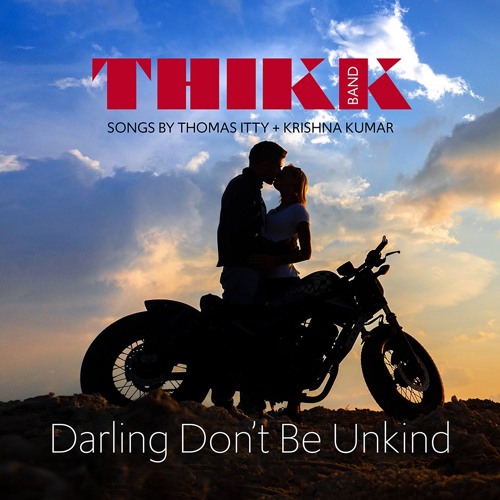Darling Don't Be Unkind