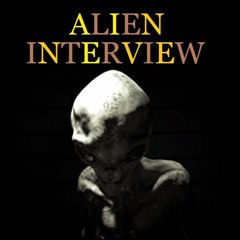 Alien Interview