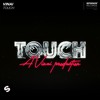 VINAI - Touch [OUT NOW]