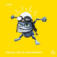 Crazy Frog - Axel F (House Edit)