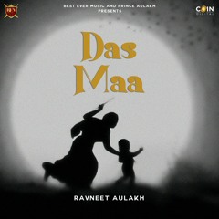 Das Maa By Ravneet Aulakh | Coin Digital | New Punjabi Songs 2023