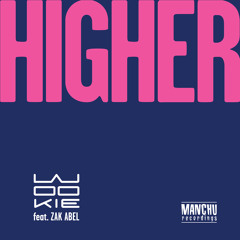 Higher (Radio Edit) [feat. Zak Abel]