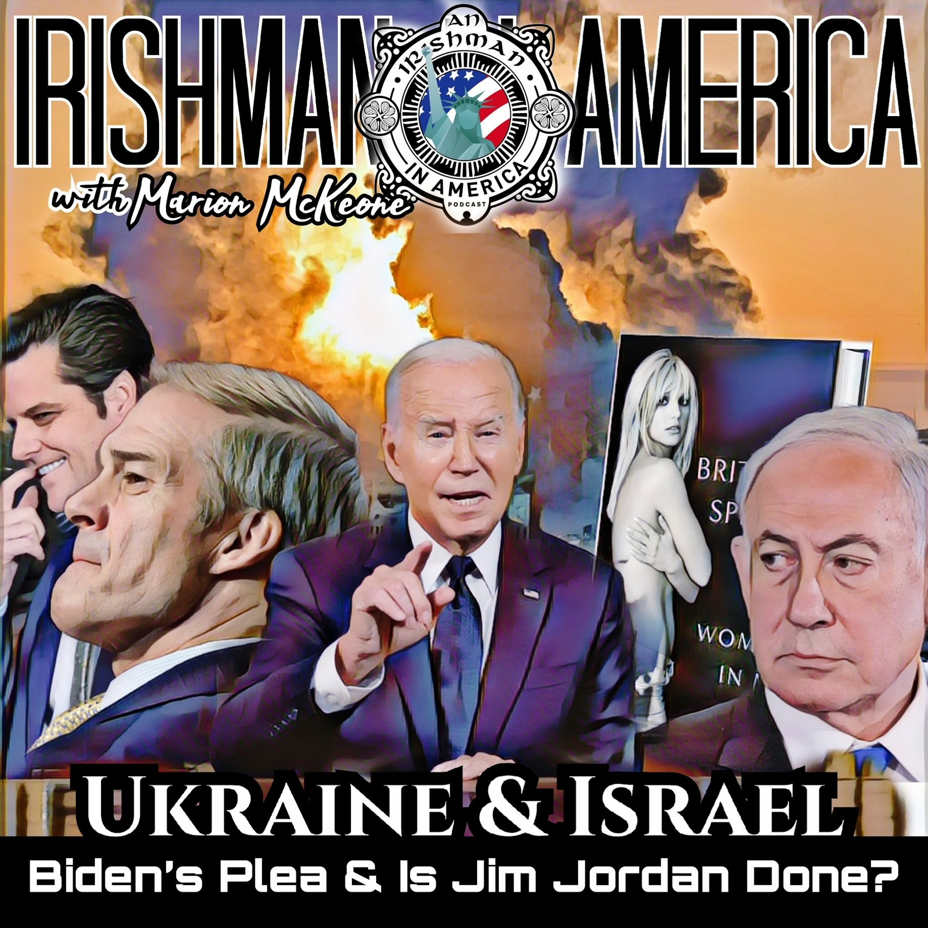 Irishman In America - Biden's Oval Office Plea & Jim Jordan Isn't Gone Just Yet episode artwork