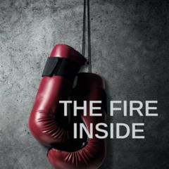 guarda ora The Fire Inside: Lotta per la vittoria streaming gratuito