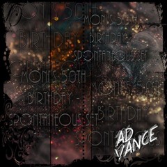 Moni's 50th Birthday - Spontaneous set (Ad Vance)-(HQ)