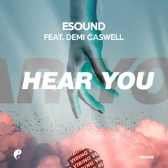 ESound - Hear You Ft. Demi Caswell