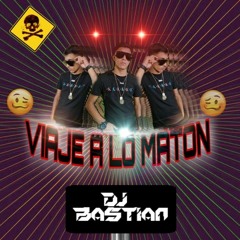 SET VIAJE A LO MATON /GUARACHA BALA BALIN TRIBAL/  X DJ BASTIAN 🥳