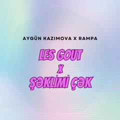 Les Gout & şəklimi çək (Elshan mashup)