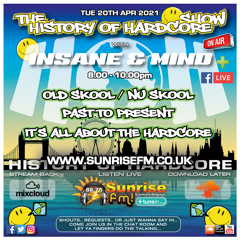 Insane "Live" Sunrise FM - 1992-2021 Hardcore - 20th Apr 2021
