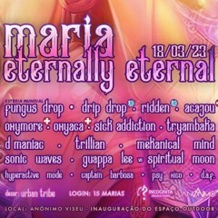 Psy Xico - MARIA (ETERNALLY ETERNAL) By INCÓGNITA PRODUCTIONS (18.03.2023)