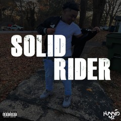 Hunnid M'z - Solid Rider (Official Audio)