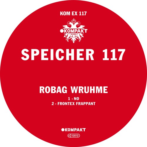 Robag Wruhme - Speicher 117 (Kompakt Extra 117)