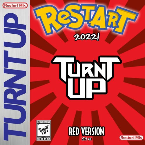 Turnt UP - RESTART 2022 (RED VERSION)