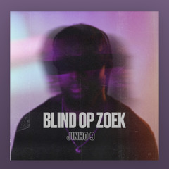 Blind Op Zoek (Trappagas) Sped Up