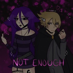 NOT ENOUGH (Pearlblade) [ALL PLATS]