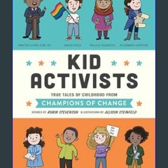 *DOWNLOAD$$ ⚡ Kid Activists: True Tales of Childhood from Champions of Change (Kid Legends)     Ha