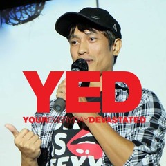 YED Talks : อดีตเคยแรงแต่ตอนนี้ตกรุ่น โดย วิสกี้ มากดี