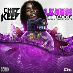 Chief Keef- Leanin