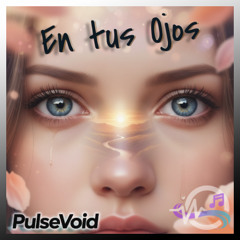 En Tus Ojos 💔