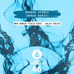Ben Banjo Field, Julia Coles - Broken Stones (Brrak Remix) Extended Mix
