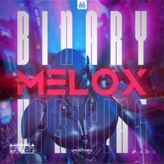 MELOX - Binary Uprising