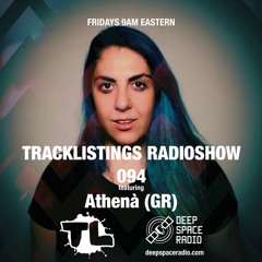 Tracklistings Radio Show #094 (2023.02.24) : Athenà (GR) @ Deep Space Radio