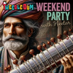 Weekend Party with Hectar