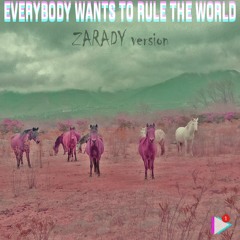 Everybody Wants To Rule The World @zarady version | Platinos Music Remix |