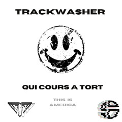 Trackwasher -  THIS IS AMERIKKKA - Free DL - (Audio Blast demo Track - Qui cours à tort )