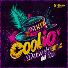Astrix - Coolio - Darwish Remix (Out Now)
