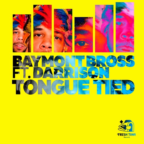 Baymont Bross Ft Darrison - Tongue Tied (Original Mix)