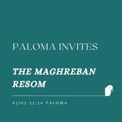 2023-03-03 Live at Paloma Invites (The Maghreban)